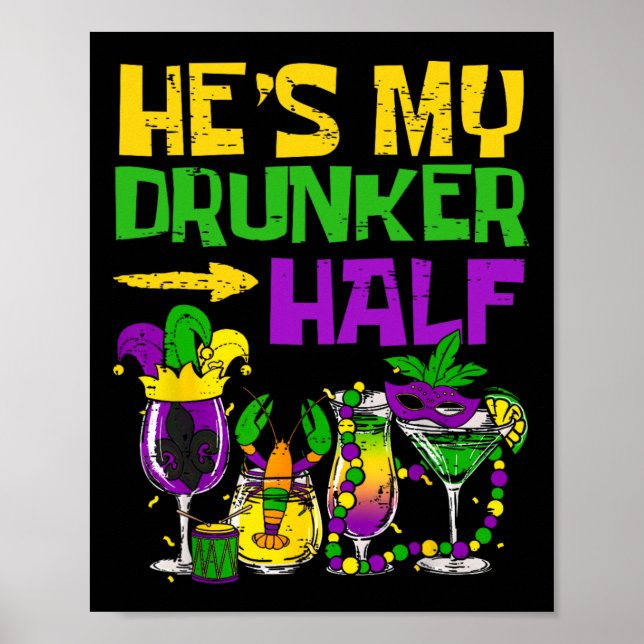 Han är min Drunker-halvan som matchar par Girlkomp Poster (Framsidan)