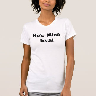Han är min Eva! Tee Shirt