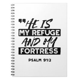 Han är min fristad och min fästning - Psalm 91:2 b Anteckningsbok