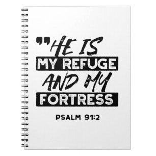 Han är min fristad och min fästning - Psalm 91:2 b Anteckningsbok