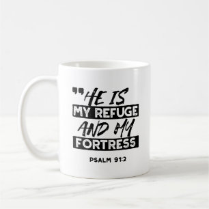 Han är min fristad och min fästning - Psalm 91:2 b Kaffemugg