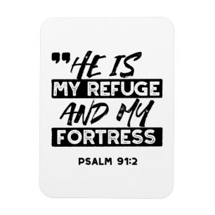 Han är min fristad och min fästning - Psalm 91:2 b Magnet
