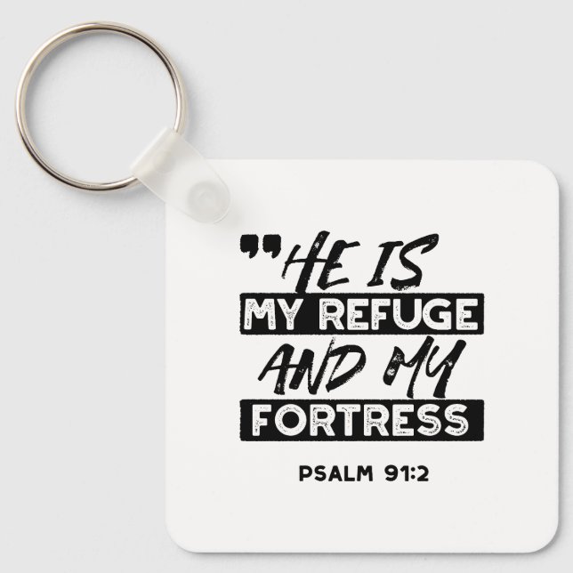 Han är min fristad och min fästning - Psalm 91:2 b Nyckelring (Framsida)