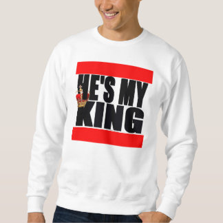 Han är min kung sweatshirt