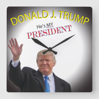 Han är min president fyrkantig klocka
