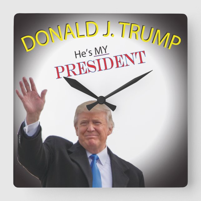 Han är min president fyrkantig klocka (Framsida)