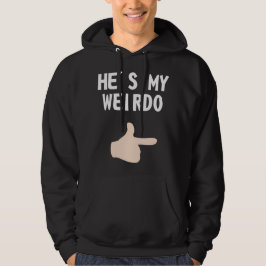 Han är min Weirdo Hoodie