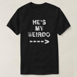 HAN ÄR MIN WEIRDO. T SHIRT