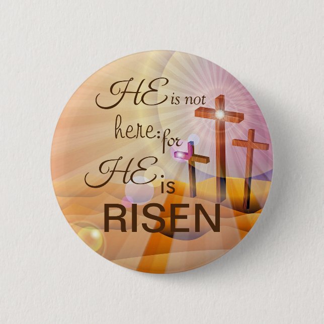 Han är Risen Jesus Pin Anpassningsbar Storlek Butt Knapp (Framsida)