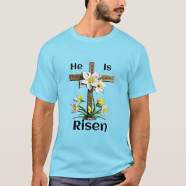 Han är Risen Påsk Kor Lilies Christian T Shirt