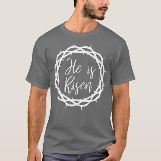 Han är Risen Resurrection Christian Påsk T Shirt (Framsida)
