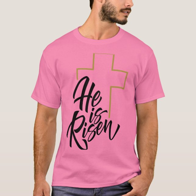 Han är Risen Shirt T Shirt (Framsida)