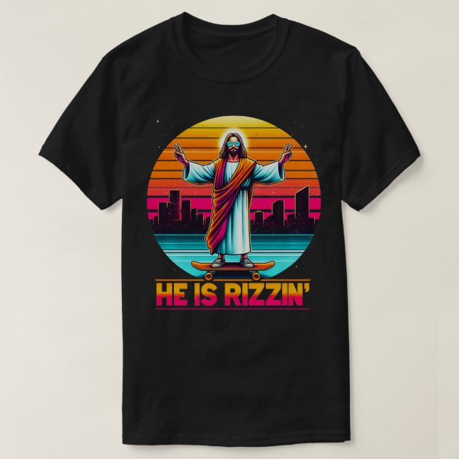 Han är Rizzen Christian Jesus har Rizzen Skateboar T Shirt (Design framsida)