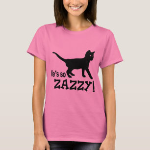Han är så Zazzy - kattälskare Tee Shirt