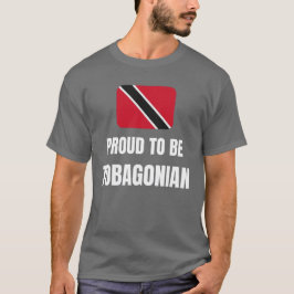 Han är stolt över att vara Tobagonien T Shirt