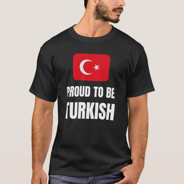Han är stolt över att vara turk t shirt (Framsida)
