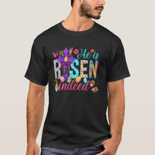 Han är verkligen Uppstånden Jesus Kristna Påsk Kvi T Shirt