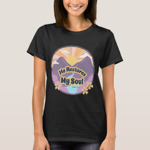 Han återställer min sollbibel Psalm 232 3 vid sida T Shirt