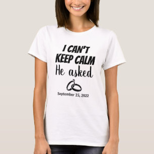 Han bad om Förlovning för lite matchande T Shirt