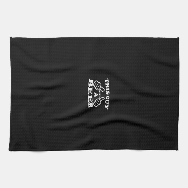 Han behöver en öl kökshandduk (Horisontell)