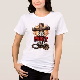 Han betalade allt – Cross & Nail kristen tro T Shirt