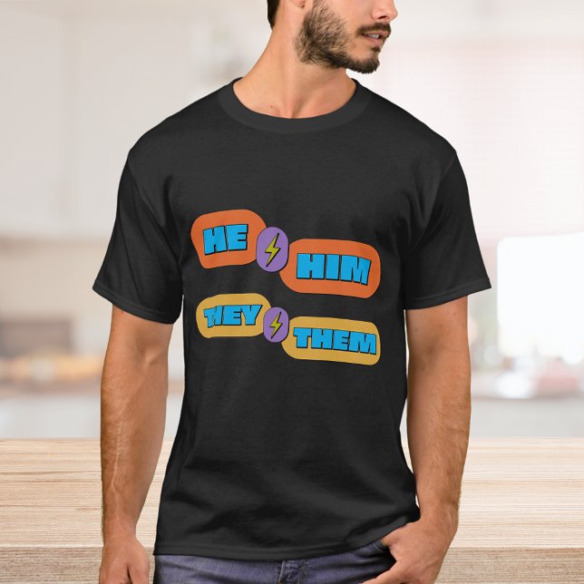 Han de Gender Pronouns T Shirt (Skapare uppladdad)