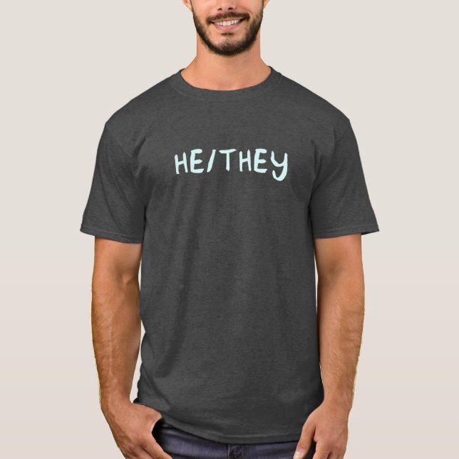 Han/de Gender Pronouns T Shirt (Framsida)