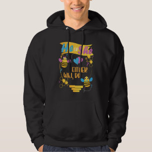 Han eller hon kommer antingen att göra könsbestämm hoodie