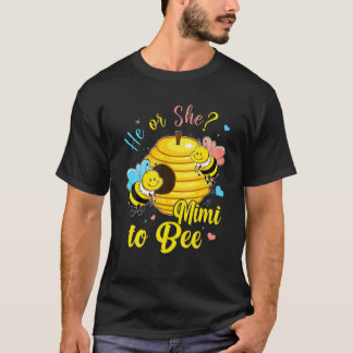 Han eller hon Mimi för att vara Gender-avisering B T Shirt