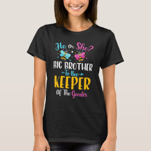 Han eller hon storebror för att vara Gendernas bes T Shirt