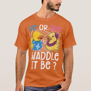 Han eller hon Waddle: det är Anka Älskare Gender-r T Shirt