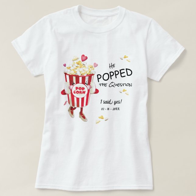 Han Frågade Popcorn Förlovning  T Shirt (Design framsida)