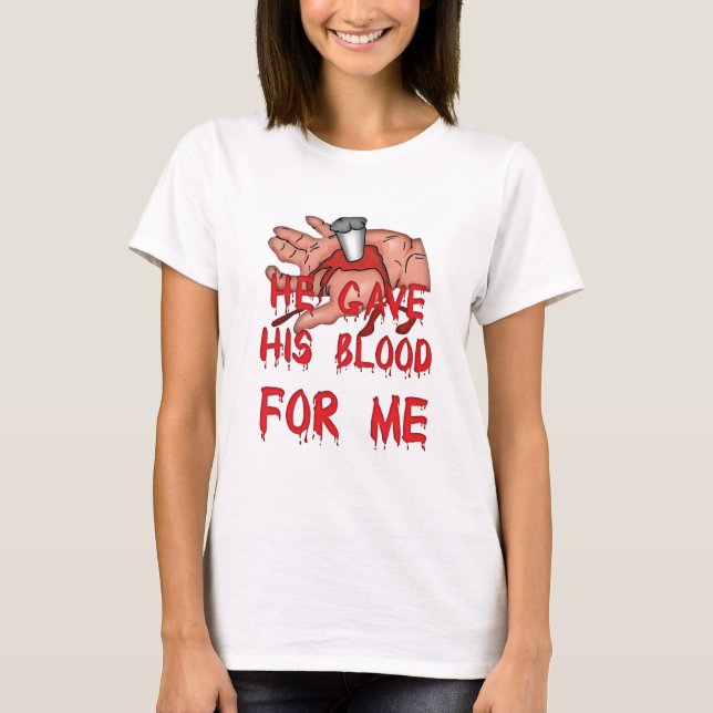 Han gav sin blodiga kristna tee shirt (Framsida)