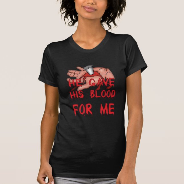 Han gav sin blodiga kristna tee shirt (Framsida)