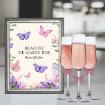 Han ge mig Butterflies Wildblommes Möhippa Poster<br><div class="desc">Lägg till en liten bit romantik i möhippan med den här charmerande "Han gör henne hjärtklappare"-tecknet. Den delikata och visuella designen har en lekfull fjäril, som symboliserar fladdern av upphetsning i hjärtat av bruden till sig. Tecknet är tillverkat av material av hög kvalitet, vilket garanterar att det håller i sig...</div>