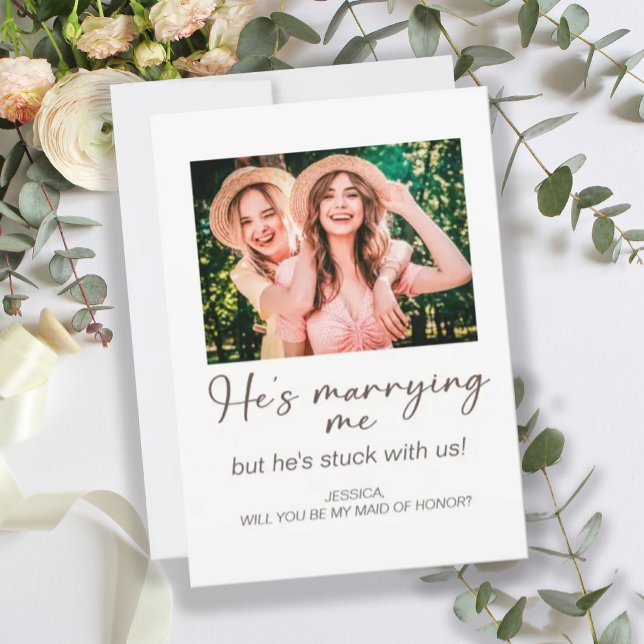 Han gifta mig med oss Maid of honor Photo Inbjudningar (Skapare uppladdad)