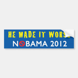 Han gjorde det värre NOBAMA 2012 Bildekal