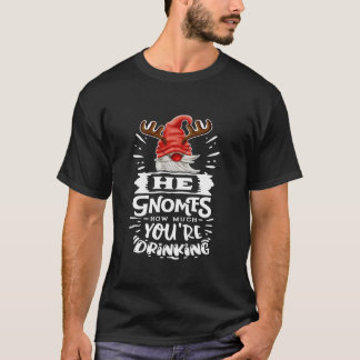Han Gnomar Hur Mycket Du Dricker Gnomies Roligt X T Shirt