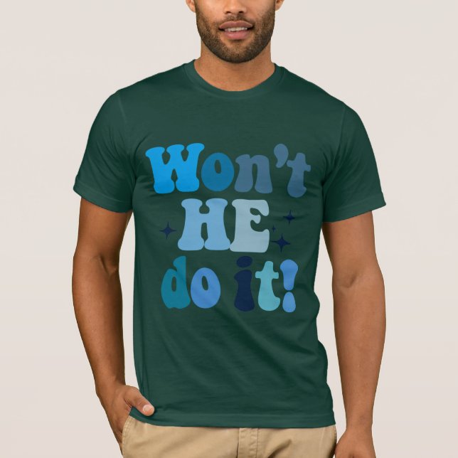 Han gör det inte t shirt (Framsida)