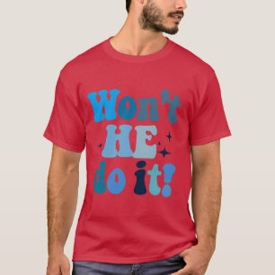 Han gör det inte t shirt