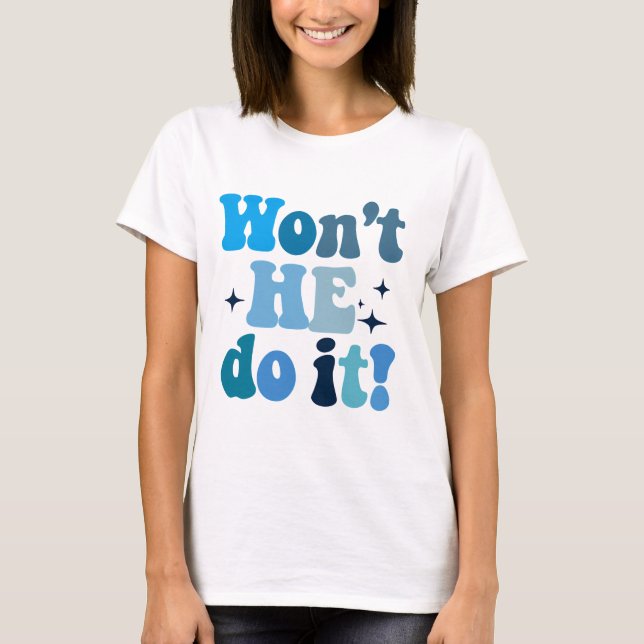 Han gör det inte t shirt (Framsida)