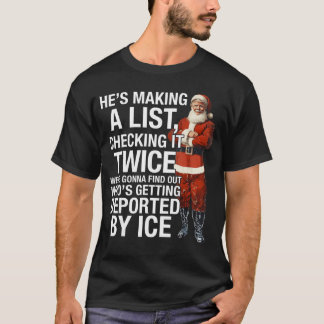 Han gör en lista Kontrollera den två gånger Vi ska T Shirt