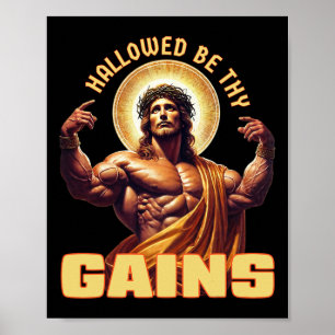 Han hade varit de Gains Funny Gym Jesus Bodybuildi Poster