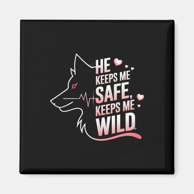 Han håller mig trygg Hon håller mig Varg Art Älska Magnet (Framsidan)