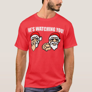 HAN HÅLLER ÖGONEN PÅ DIG! T-SHIRT