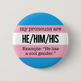 Han/han Pronouns - Transgender Flagga Knapp