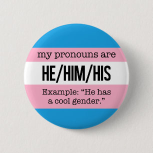 Han/han Pronouns - Transgender Flagga Knapp