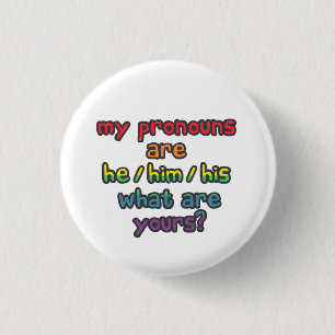 Han/han - Vad är ditt pronounouns Pride Flagga Bad Knapp