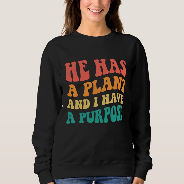 Han Har En Plan Och Jag Har Ett Syfte T Shirt (Framsida)