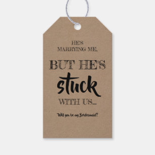 Han har stuck med oss - Lusne Bridesmaid Frieri Presentetikett
